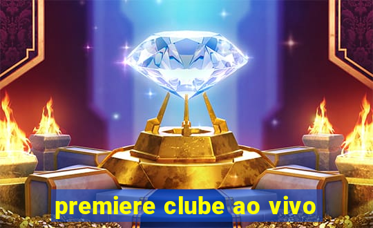 premiere clube ao vivo